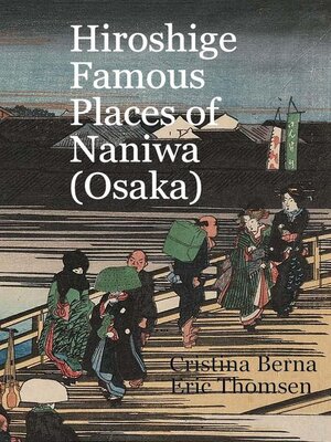 cover image of Hiroshige Famous Views of Naniwa (Osaka)